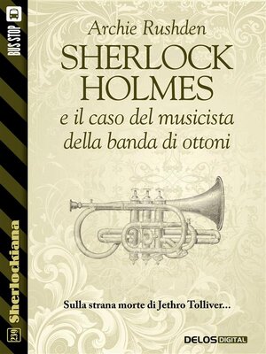 cover image of Sherlock Holmes e il caso del musicista della banda di ottoni